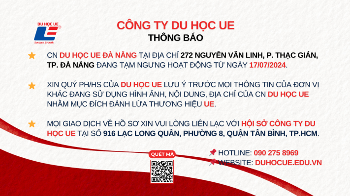 CONG TY DU HOC UE XIN THONG BAO ⭐️ CHI NHANH DU HOC UE DA NANG TAI DIA CHI 272 NGUYEN VAN LINH P. THACH GIAN TP. DA NANG DANG TAM NGUNG HOAT DONG TU NGAY 17072024. ⭐️ XIN QUY PHU HUYNHHOC SINH V 3